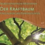 Der Kraftbaum: Besser schlafen