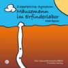 Mäusemann Erfinderlabor: Zappelphillip-Symptom