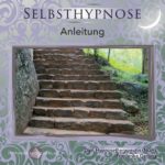 Selbsthypnose: Anleitung