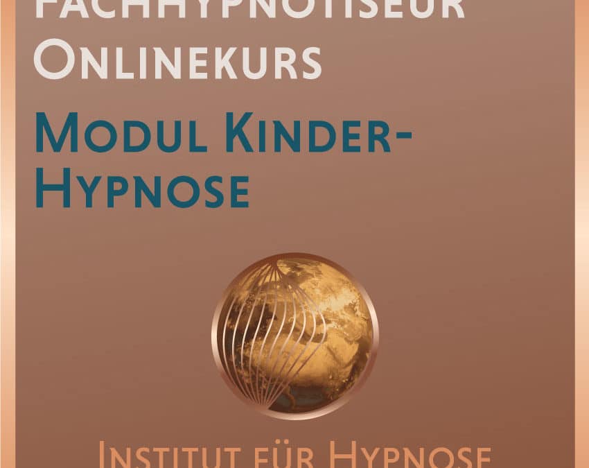 Fachhypnotiseur Online-Modul “Kinderhypnose”