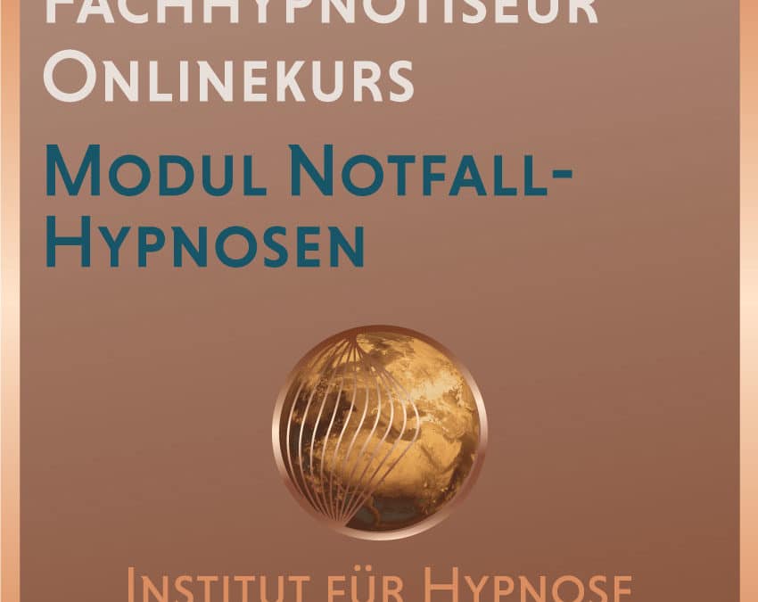 Fachhypnotiseur Online-Modul “Notfallhypnose”