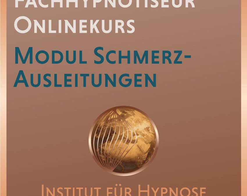 Fachhypnotiseur Online-Modul “Schmerzausleitungen”