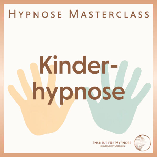 Hypnose Masterclass: Kinderhypnose
