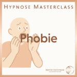Hypnose Masterclass: Phobie